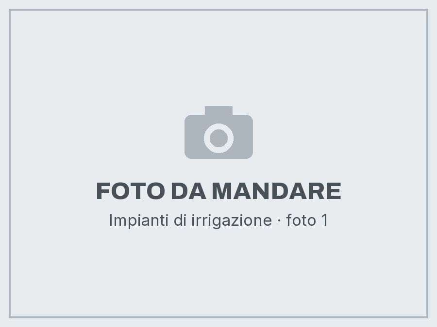 Impianti di irrigazione: foto da mandare